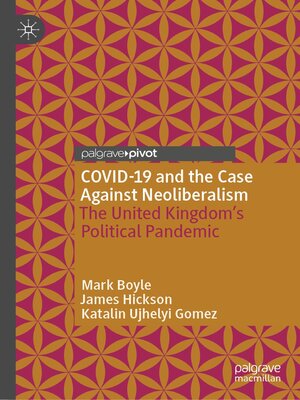 cover image of COVID-19 and the Case Against Neoliberalism